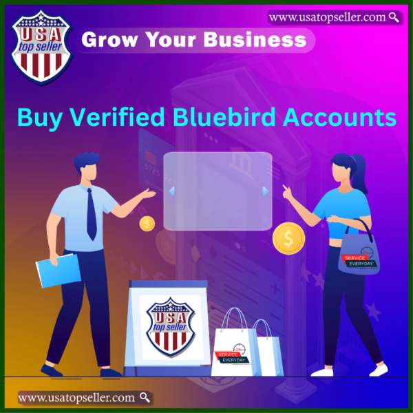 Buy Verified Bluebird Accounts