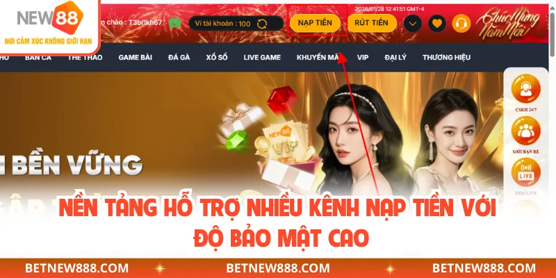 Nền tảng hỗ trợ nhiều kênh nạp tiền với độ bảo mật cao