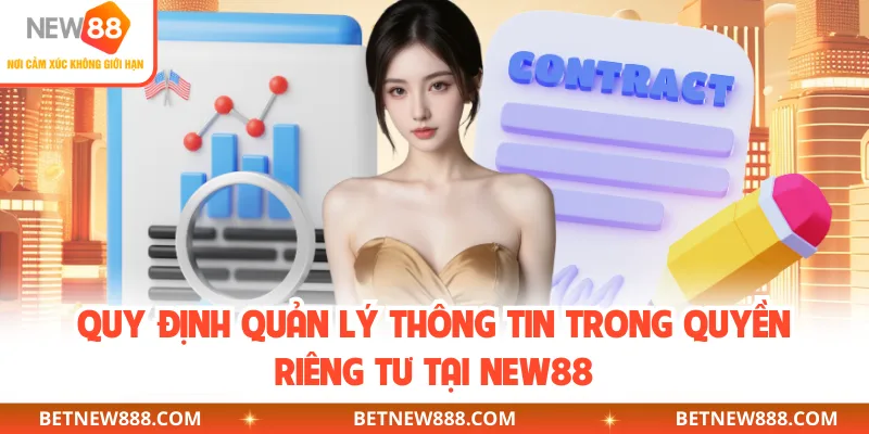 Quy định quản lý thông tin trong quyền riêng tư tại NEW88